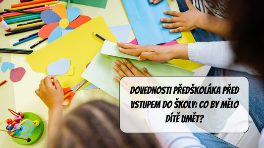 Dovednosti předškoláka před vstupem do školy: Co by mělo dítě umět?