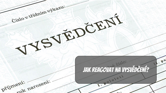 Jak reagovat na vysvědčení?