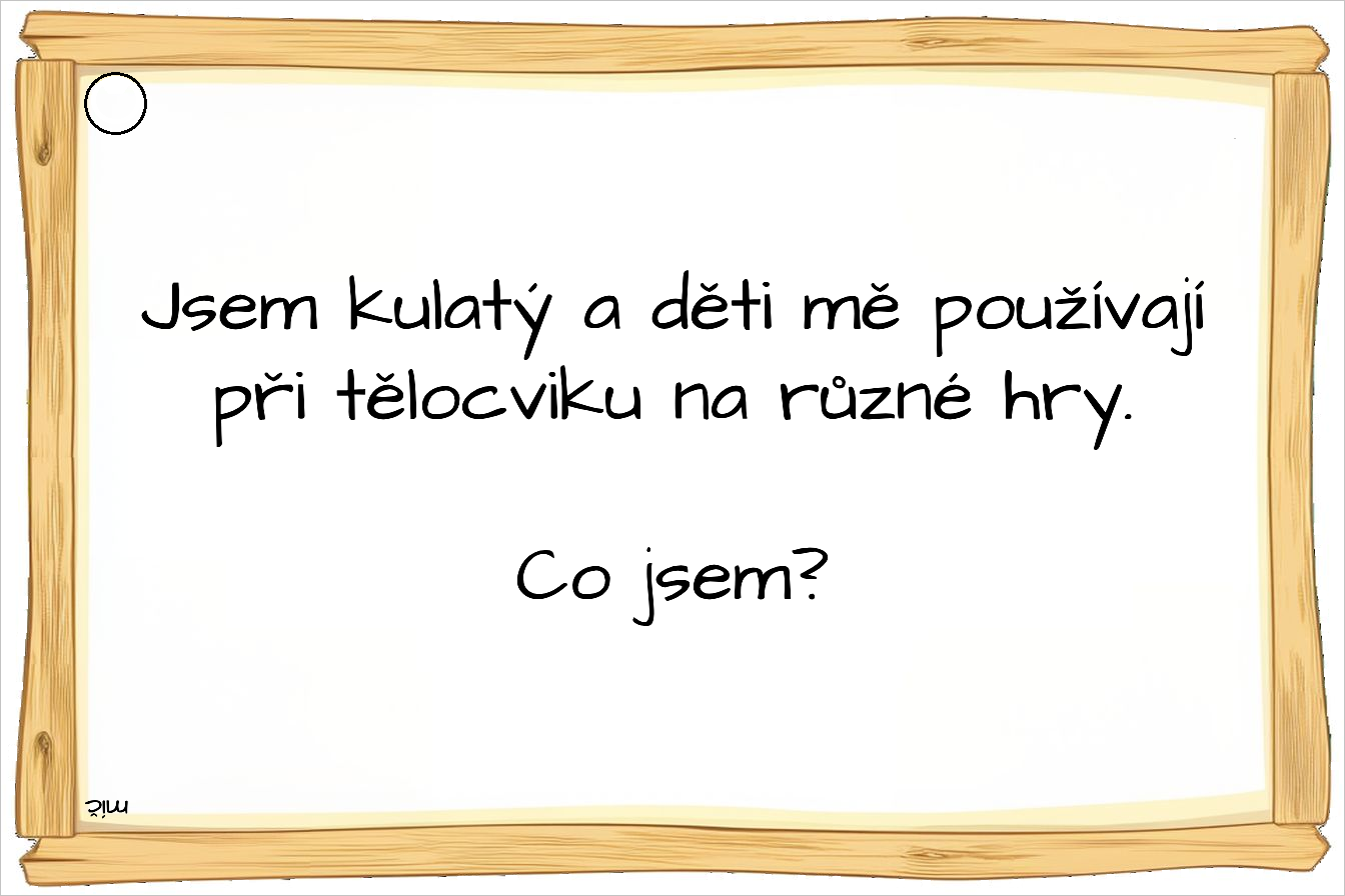 Kvíz - Hádej, co jsem? (věci/předměty)