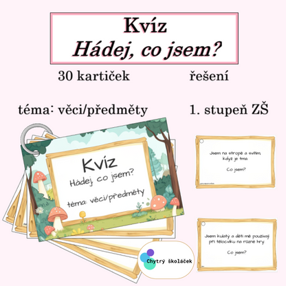 Kvíz - Hádej, co jsem? (věci/předměty)